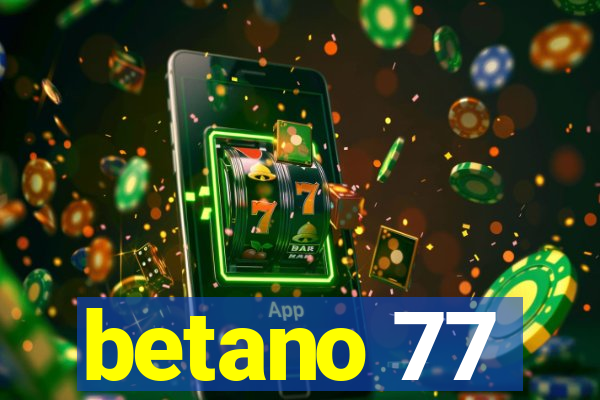 betano 77